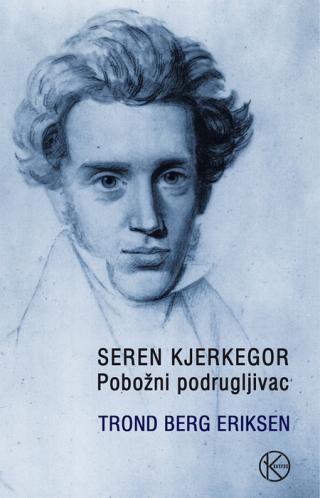 seren kjerkegor pobožni podrugljivac trond berg eriksen 