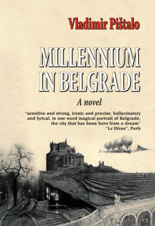 millennium in belgrade a novel vladimir pištalo 