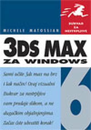 3ds max 6 za windows michele matossian 