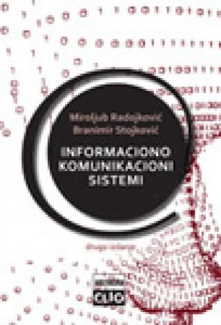 informaciono komunikacioni sistemi miroljub radojković branimir stojković 