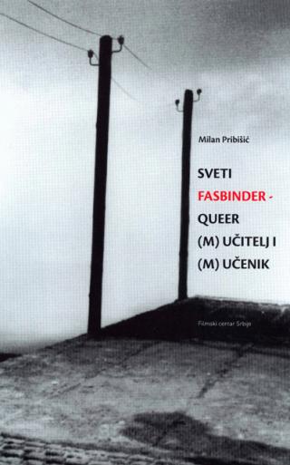 sveti fasbinder queer (m)učitelj i (m)učenik 