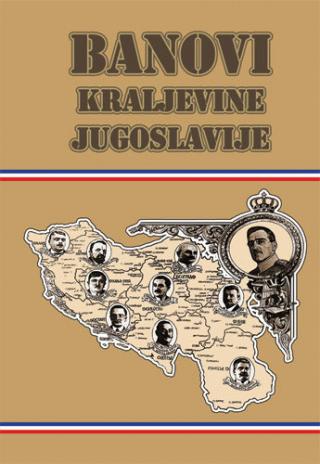 banovi kraljevine jugoslavije biografski leksikon nebojša stambolija predrag m vajagić momčilo pavlović 