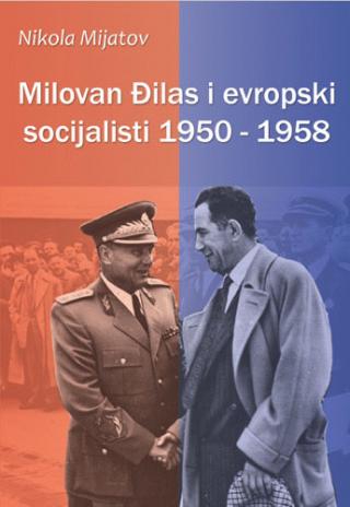 milovan đilas i evropski socijalisti nikola mijatov 