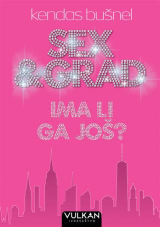 seks grad ima li ga još kendas bušnel 