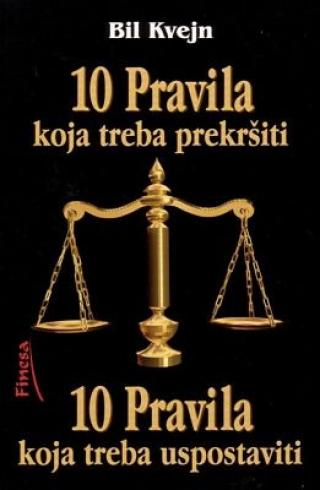 10 pravila koja treba prekršiti i 10 pravila koja treba uspostaviti 