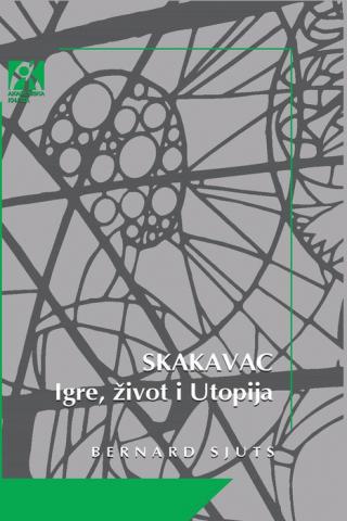skakavac igre, život i utopija bernard sjuts 