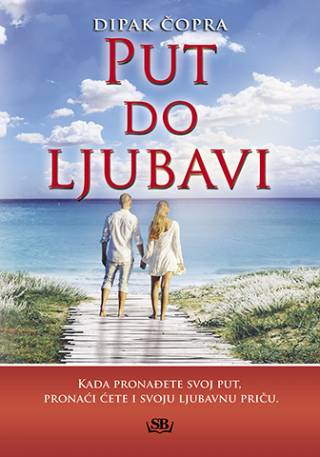 put do ljubavi dipak čopra 