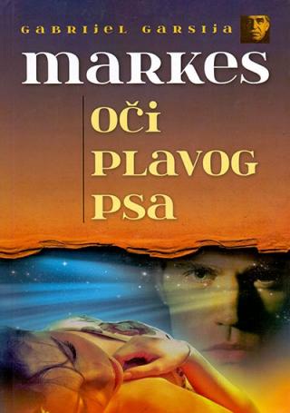 oči plavog psa gabrijel garsija markez 