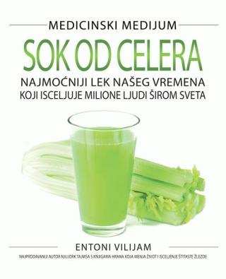 medicinski medijum, sok od celera entoni vilijam 