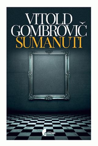 sumanuti vitold gombrovič 