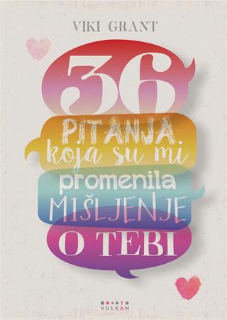 36 pitanja koja su mi promenila mišljenje o tebi viki grant 
