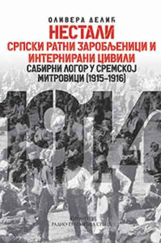 nestali srpski ratni zarobljenici i internirani civili olivera delić 