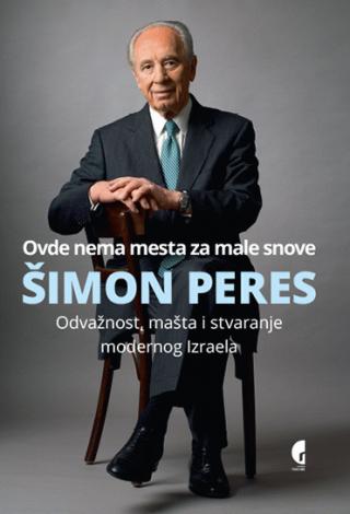 ovde nema mesta za male snove šimon peres 