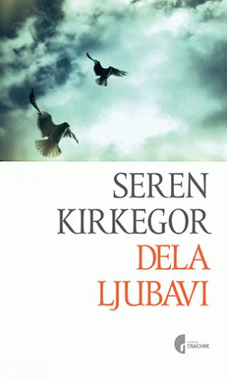 dela ljubavi seren kjerkegor 
