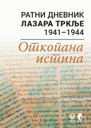 ratni dnevnik laze trkulje 1941 1944 lazar trkulja 