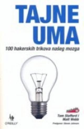 tajne uma, 2 izdanje 100 hakerskih trikova našeg mozga 