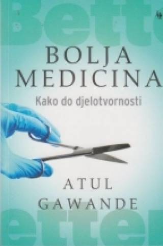 bolja medicina kako do djelotvornosti 