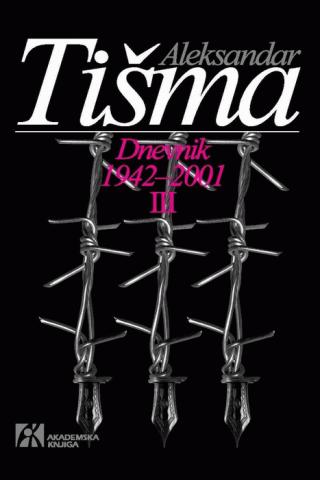 dnevnik 1942 2001 iii tom aleksandar tišma 