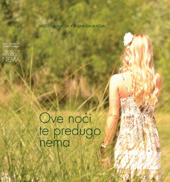 ove noći te predugo nema 