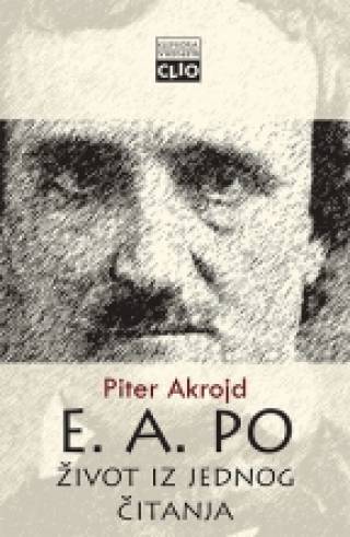 e a po život iz jednog čitanja piter akrojd 