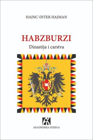 habzburzi dinastija i carstva hajnc diter hajman 