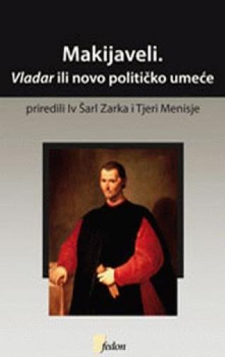 makijaveli vladar ili novo političko umeće 
