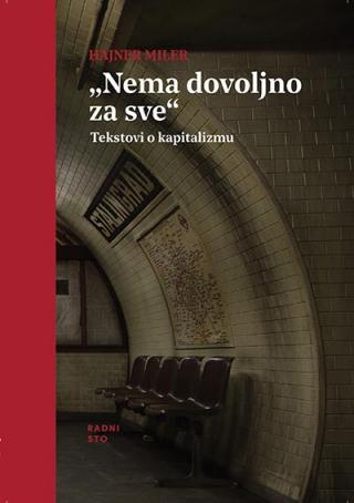  nema dovoljno za sve tekstovi o kapitalizmu hajner miler 