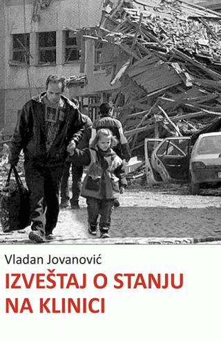 izveštaj o stanju na klinici vladan jovanović 