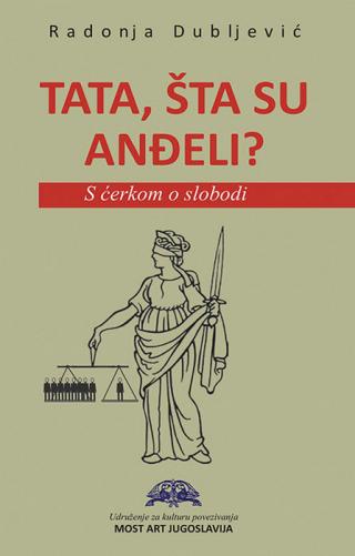 tata, šta su anđeli radonja dubljević 