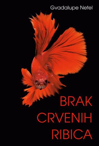 brak crvenih ribica gvadalupe netel 