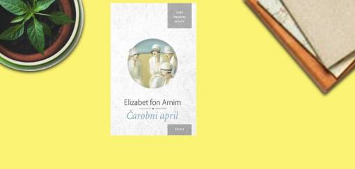 elizabet fon arnim, čarobni april 