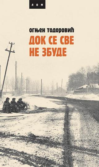 dok se sve ne zbude ognjen todorović 