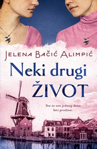 neki drugi život jelena bačić alimpić 