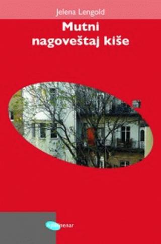 mutni nagoveštaj kiše jelena lengold 