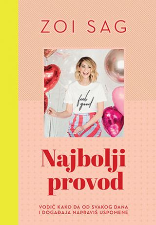 najbolji provod zoi sag 