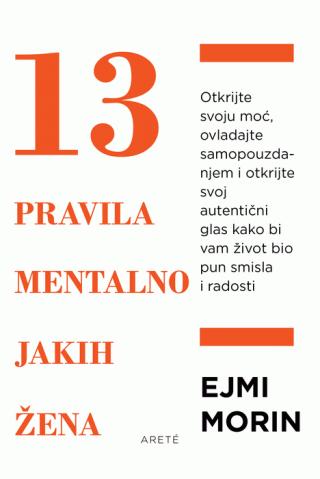 13 pravila mentalno jakih žena ejmi morin 