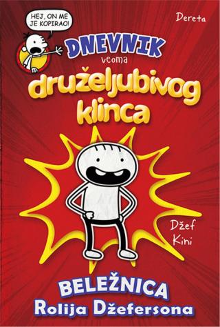 dnevnik veoma druželjubivog klinca beležnica rolija džefersona džef kini 