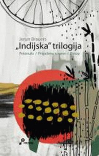  indijska trilogija (potonulo, prigušeno crveno, potop) jerun brauers 