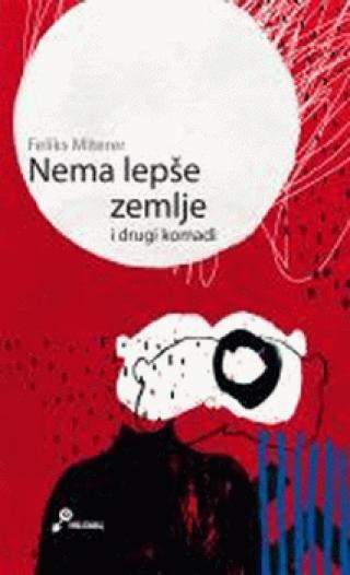 nema lepše zemlje feliks miterer 