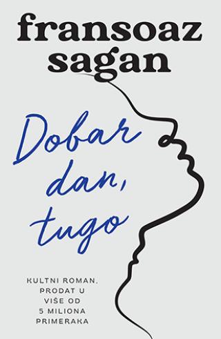 dobar dan, tugo fransoaz sagan 