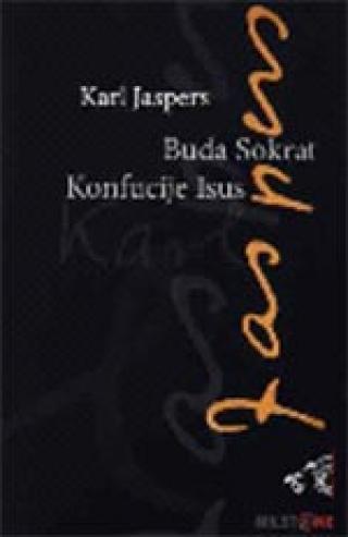 buda, sokrat, konfucije, isus karl jaspers 