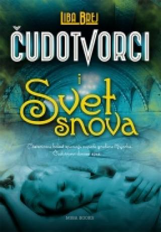 čudotvorci i svet snova 