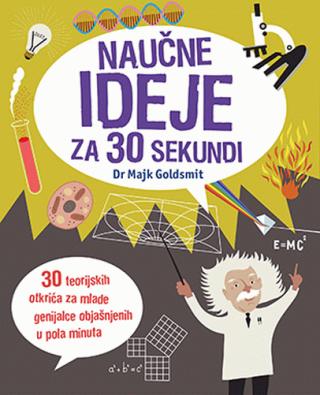 naučne ideje za 30 sekundi majk goldsmit 