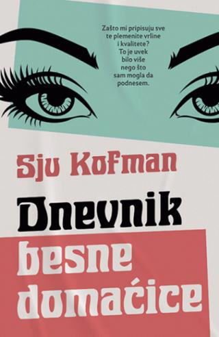 dnevnik besne domaćice sju kofman 