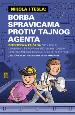 nikola i tesla borba spravicama protiv tajnog agenta bob flagfelder stiven hokensmit 