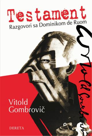 testament razgovori s dominikom de ruom vitold gombrovič 