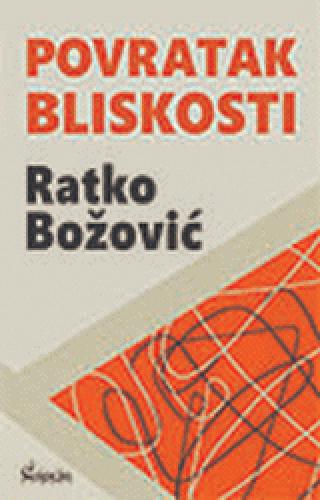 povratak bliskosti ratko božović 