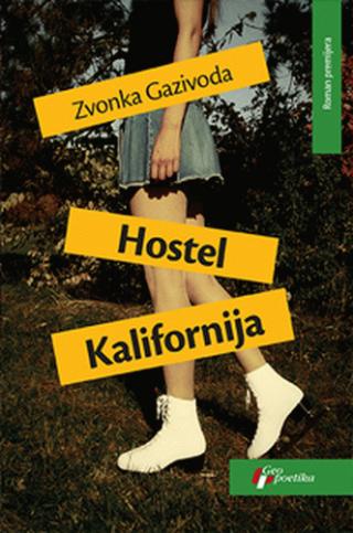 hostel kalifornija zvonka gazivoda 