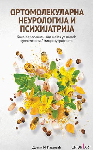 ortomolekularna neurologija i psihijatrija dragan m pavlović 