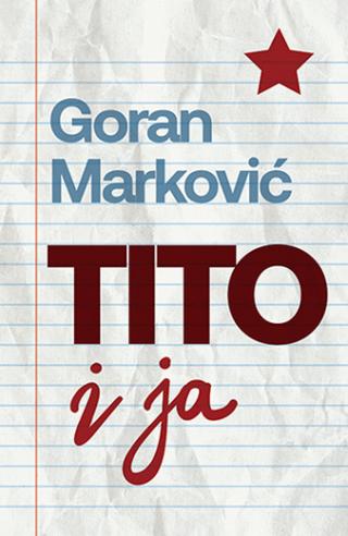 tito i ja goran marković 